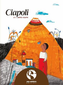 Ciapoli e i semi-cuore (eBook, ePUB) - Muñoz Ledo, Norma