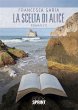 La scelta di Alice (eBook, ePUB) - Bild 1