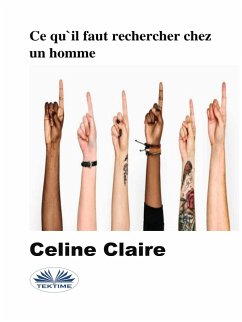 Cover Ce Qu'Il Faut Rechercher Chez Un Homme (eBook, ePUB)