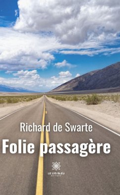 Folie passagère (eBook, ePUB) - de Swarte, Richard