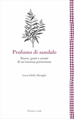 Profumo di sandalo (eBook, ePUB) - Glebb Miroglio, Luca