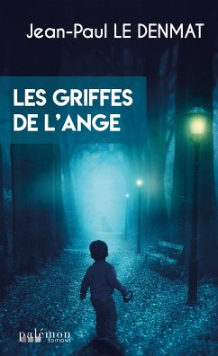 Les griffes de l'ange (eBook, ePUB) - Le Denmat, Jean-Paul