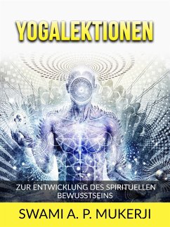 Yogalektionen (Übersetzt) (eBook, ePUB) - Mucherji, Swami A. P.
