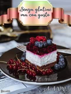 Cover Senza glutine ma con gusto (eBook, ePUB)