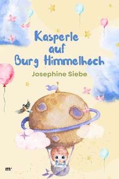 Kasperle auf Burg Himmelhoch (eBook, ePUB) - Siebe, Josephine