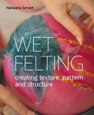 Wet Felting (eBook, ePUB)