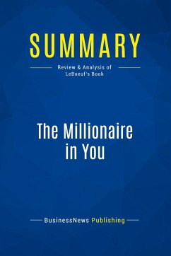 Summary: The Millionaire in You - Businessnews Publishing