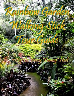 Rainbow Garden Walking Stick® Tour - Neel, Percy "Lanny"