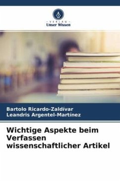 Wichtige Aspekte beim Verfassen wissenschaftlicher Artikel - Ricardo-Zaldívar, Bartolo;Argentel-Martínez, Leandris