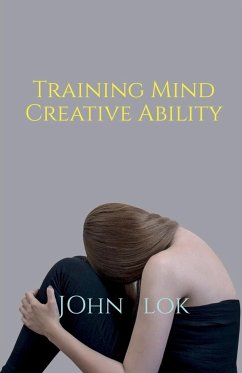 Training Mind Creative Ability - Lok, John