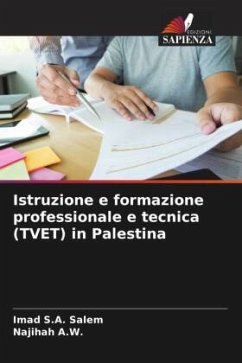 Istruzione e formazione professionale e tecnica (TVET) in Palestina - Salem, Imad S.A.;A.W., Najihah