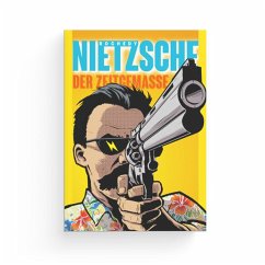 Nietzsche - der Zeitgemäße - Rochedy, Julien