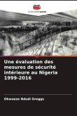 Une évaluation des mesures de sécurité intérieure au Nigeria 1999-2016