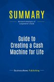 Summary: Guide to Creating a Cash Machine for Life