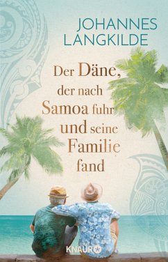 Der Däne, der nach Samoa fuhr und seine Familie fand - Langkilde, Johannes