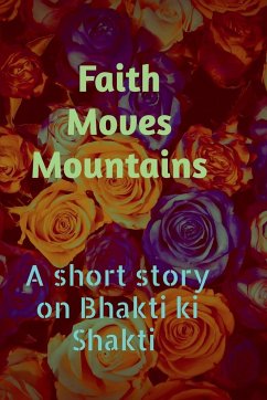 Faith Moves Mountains - Garg, Goppini Kalyani