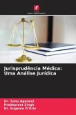 Jurisprudência Médica: Uma Análise Jurídica