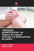 &quote;MEDIÇÃO QUANTITATIVA&quote; da largura do espaço articular na Osteoartrose do joelho