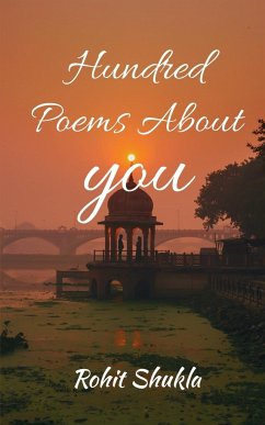 Hundred Poems About You - Shukla, Rohit