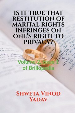 Is It True That Restitution of Marital Rights Infringes on One's Right to Privacy? - Yadav, Shweta