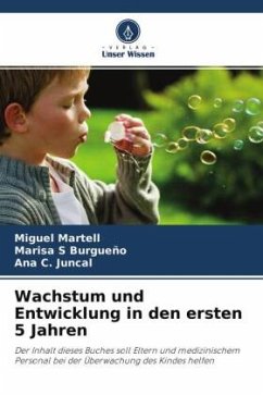 Wachstum und Entwicklung in den ersten 5 Jahren - Martell, Miguel;Burgueño, Marisa S;Juncal, Ana C.