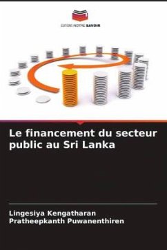 Le financement du secteur public au Sri Lanka - Kengatharan, Lingesiya;Puwanenthiren, Pratheepkanth