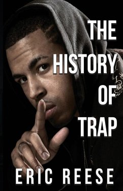 The History of Trap - Reese, Eric