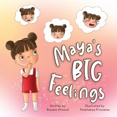 Maya's Big Feelings - Atwood, Boyana