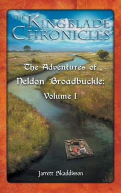 The Adventures of Neldon Broadbuckle - Skaddisson, Jarrett