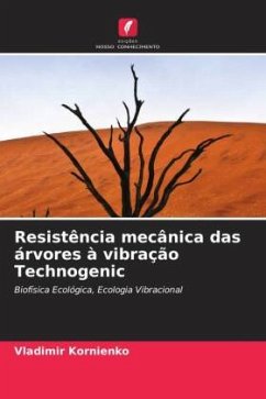 Resistência mecânica das árvores à vibração Technogenic - Kornienko, Vladimir