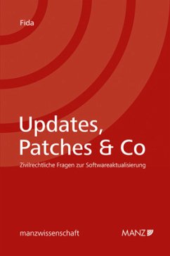 Updates, Patches & Co - Zivilrechtliche Fragen zur Softwareaktualisierung - Fida, Sophia