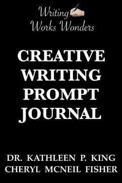 Cover Writing Works Wonders Creative Writing Prompt Journal (eBook, ePUB)