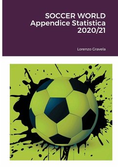 SOCCER WORLD - Appendice Statistica 2020/21 - Gravela, Lorenzo