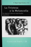 La Tristeza y la Melancolía: En algunos clásicos espirituales españoles