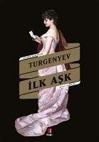 Ilk Ask - Sergeyevic Turgenyev, Ivan