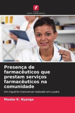 Presença de farmacêuticos que prestam serviços farmacêuticos na comunidade - Nyanga, Maabo K.