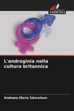 L'androginia nella cultura britannica - Sancelean, Andreea-Maria