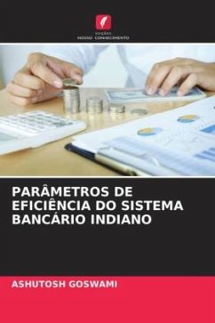 PARÂMETROS DE EFICIÊNCIA DO SISTEMA BANCÁRIO INDIANO - GOSWAMI, ASHUTOSH