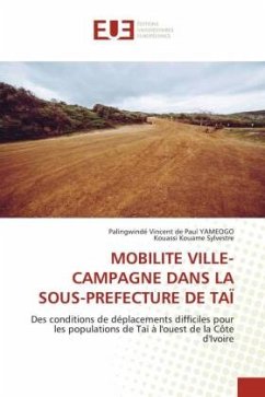 MOBILITE VILLE-CAMPAGNE DANS LA SOUS-PREFECTURE DE TAÏ - YAMEOGO, Palingwindé Vincent de Paul;Sylvestre, Kouassi Kouame