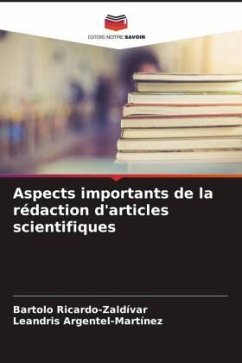 Aspects importants de la rédaction d'articles scientifiques - Ricardo-Zaldívar, Bartolo;Argentel-Martínez, Leandris