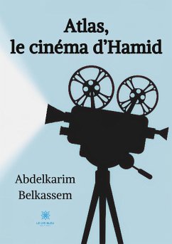 Atlas, le cinéma d'Hamid - Abdelkarim, Belkassem