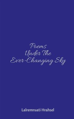 Poems Under The Ever-Changing Sky - Hrahsel, Lalremruati