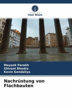 Nachrüstung von Flachbauten - Parekh, Mayank;Bhadra, Shivani;Gondaliya, Kevin