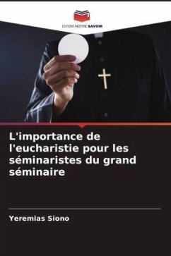 L'importance de l'eucharistie pour les séminaristes du grand séminaire - Siono, Yeremias