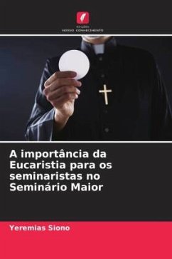 A importância da Eucaristia para os seminaristas no Seminário Maior - Siono, Yeremias