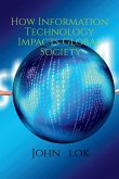 How Information Technology Impacts Global Society