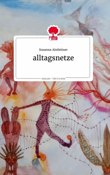 alltagsnetze. Life is a Story - story.one alltagsnetze. Life is a Story - story.one