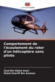 Comportement de l'écoulement du rotor d'un hélicoptère sans pilote