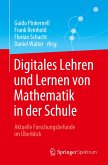 Digitales Lehren und Lernen von Mathematik in der Schule
