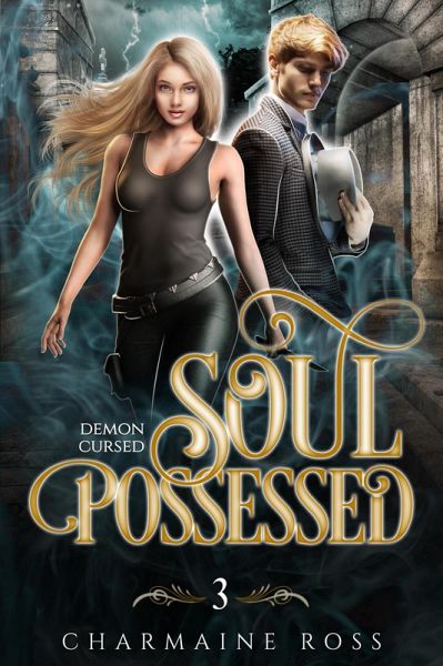 Soul Possessed: Ghost and Esoteric Paranormal Romance (Demon Cursed, #3) (eBook, ePUB)
